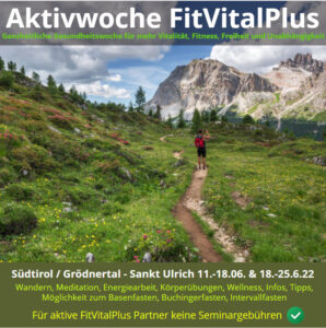 Aktivwoche FitVitalPlus Südtirol - Fasten Wandern Wellness in den Dolomiten